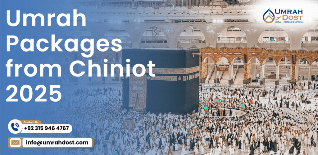 Umrah Packages from Chiniot 2025