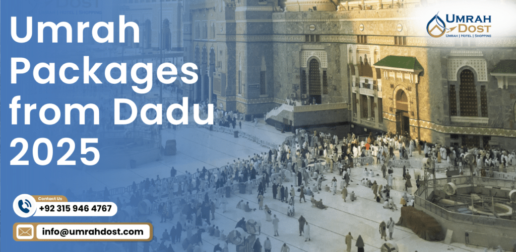Umrah Packages from Dadu 2025