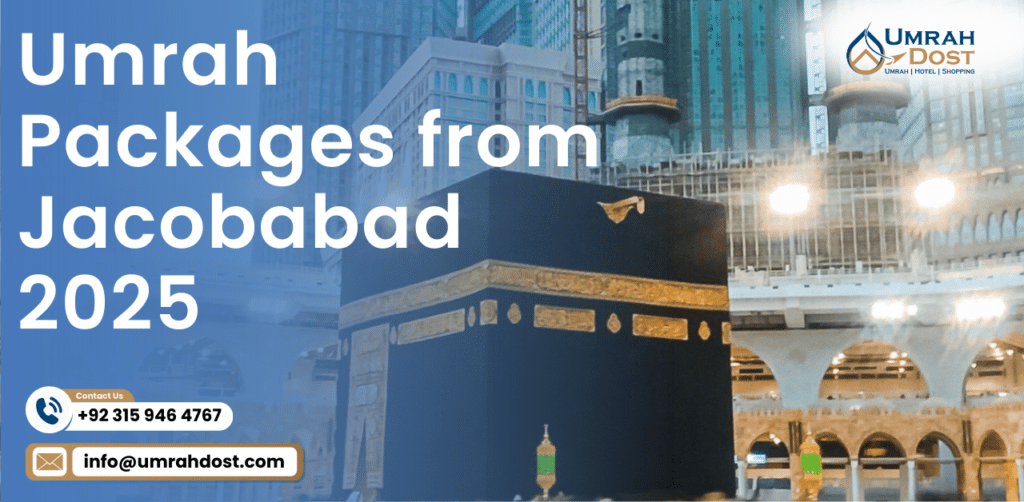 Umrah Packages from Jacobabad 2025