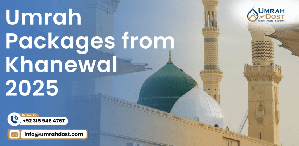 Umrah Packages from Khanewal 2025