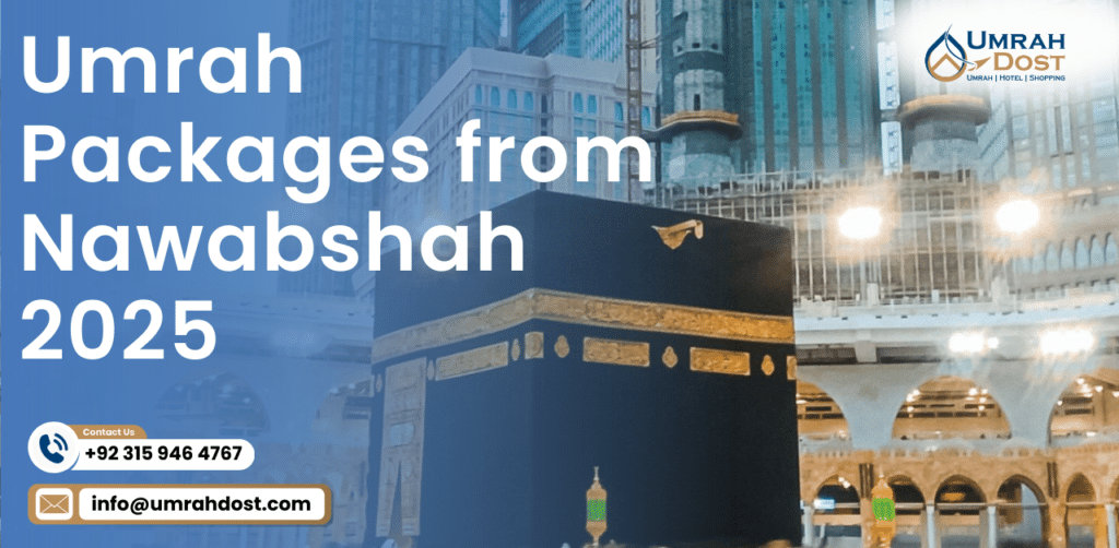 Umrah Packages from Nawabshah 2025