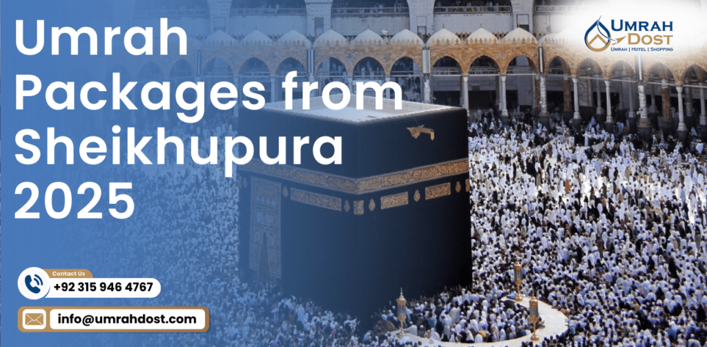 Umrah Packages from Sheikhupura 2025