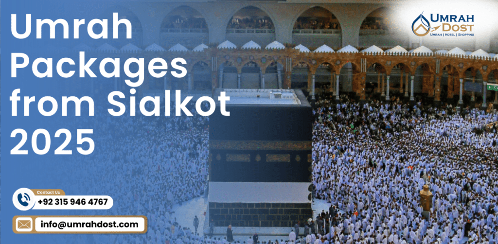 Umrah Packages from Sialkot 2025