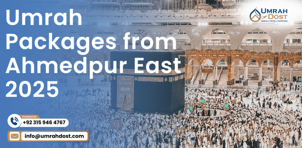 Umrah Packages from Ahmedpur East 2025