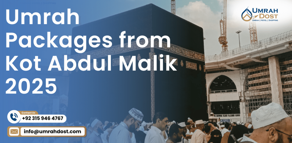 Umrah Packages from Kot Abdul Malik 2025