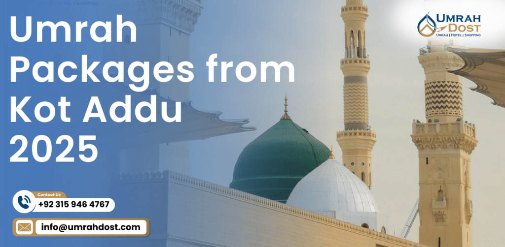 Umrah Packages from Kot Addu 2025