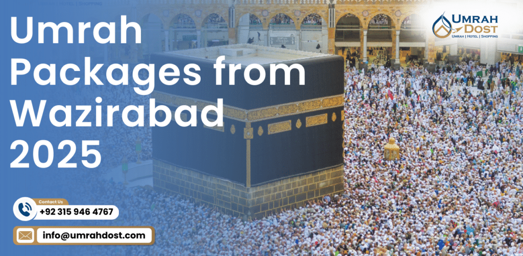 Umrah Packages from Wazirabad 2025